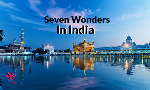Seven Wonders Of India How To Reach Visit Timings History